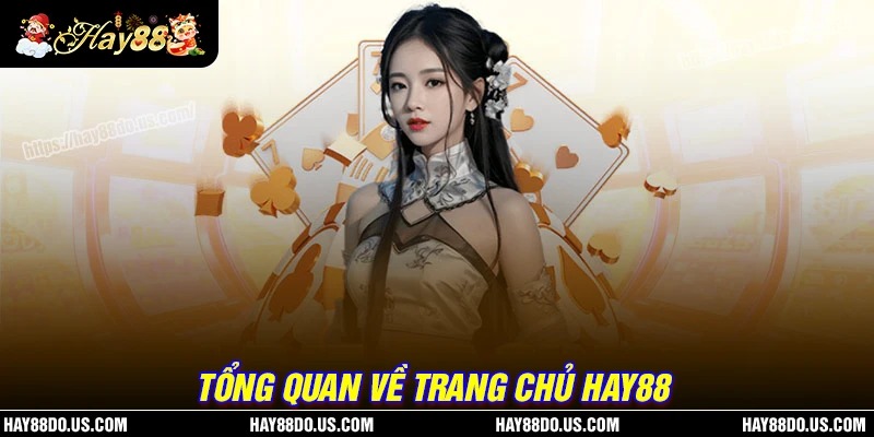 Tổng quan chung về trang chủ Hay88